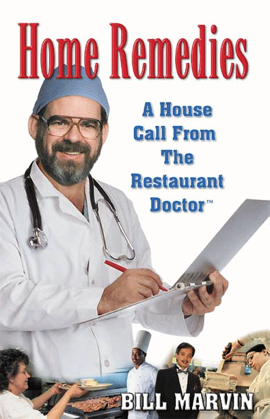 Home Remedies: A House Call from The Restaurant Doctor