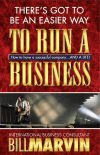 There's GOT to Be an Easier Way to Run a Business There's GOT to Be an Easier Way to Run a Business