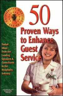 50 Proven Ways to Enhance Guest Service 50 Proven Ways to Enhance Guest Service