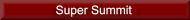 Super Summit Super Summit